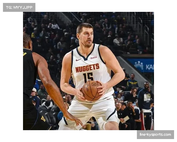 掘金约基奇场均准三双表现 卫冕冠军进攻火力依旧联盟顶尖